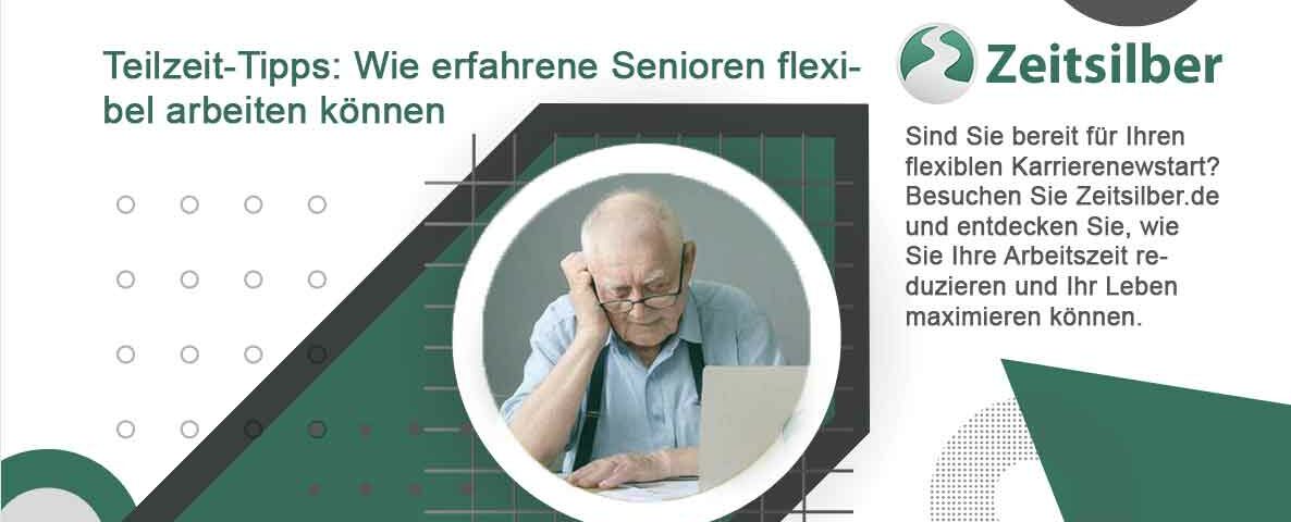 Teilzeit-Tipps: Wie erfahrene Senioren flexibel arbeiten können